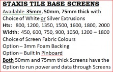 Staxis Tile Base Screens. White Or Silver Frames. Choice Of Fabric Colours. Sizes Above